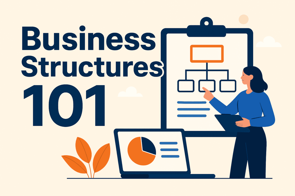 Business Structures 101