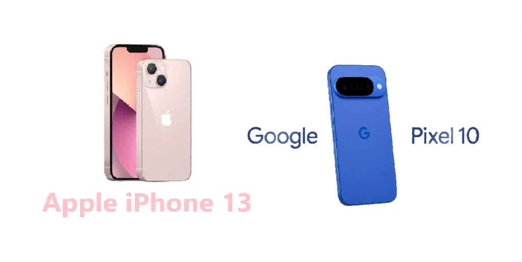 iPhone 13 vs Pixel 10